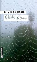 Glasberg - Raimund A. Mader