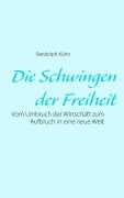 Cover-Bild zum Titel 'Die Schwingen der Freiheit' von 'Randolph Kühn'