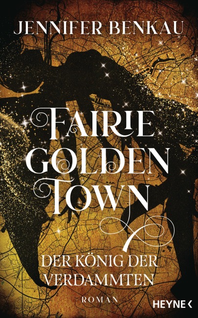 Fairiegolden Town - Der König der Verdammten - Jennifer Benkau