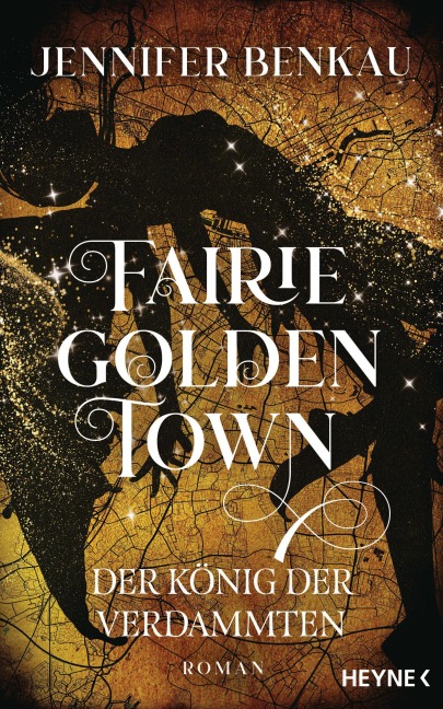 Fairiegolden Town - Der König der Verdammten - Jennifer Benkau