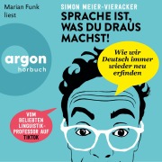 Cover-Bild zum Titel 'Sprache ist, was du draus machst!' von 'Simon Meier-Vieracker'