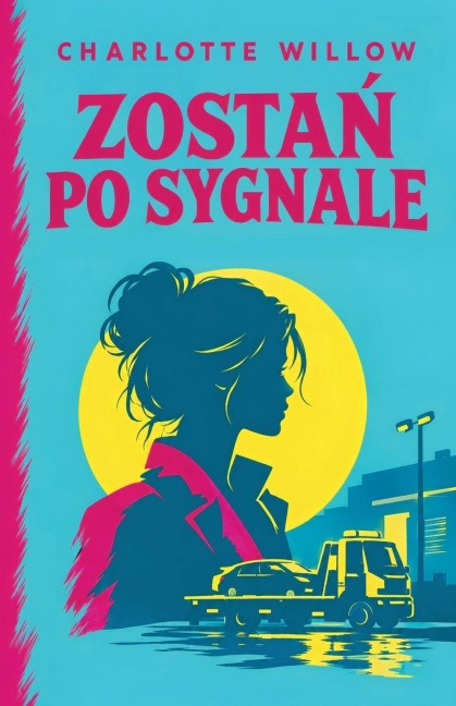 Zostań po sygnale - Charlotte Willow