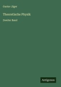 Cover-Bild zum Titel 'Theoretische Physik' von 'Gustav Jäger'