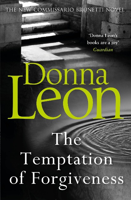 The Temptation of Forgiveness - Donna Leon