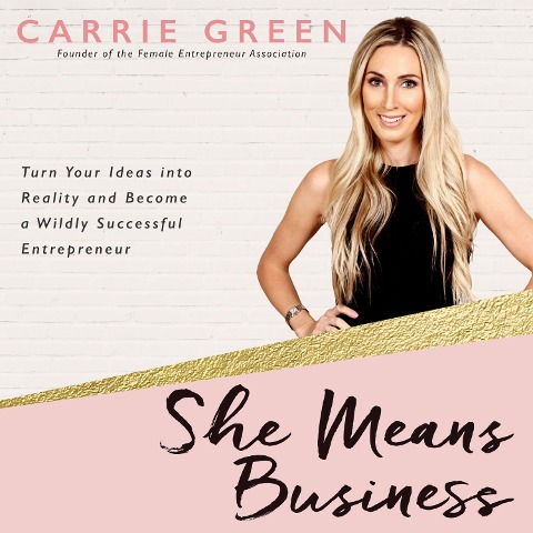 She Means Business - Carrie Green
