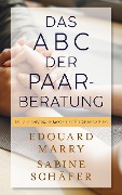 Cover-Bild zum Titel 'Das ABC der Paarberatung' von 'Edouard Marry, Sabine Schäfer'