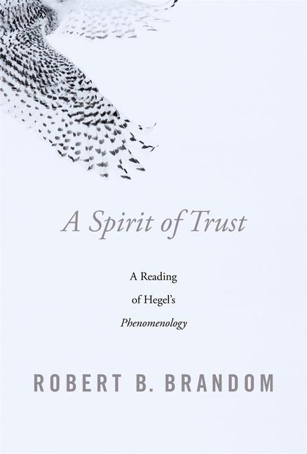 A Spirit of Trust - Robert B. Brandom