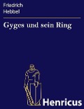 Cover-Bild zum Titel 'Gyges und sein Ring' von 'Friedrich Hebbel'