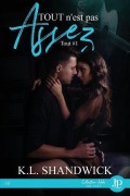 Cover-Bild zum Titel 'Tout n'est pas assez' von 'K L Shandwick'