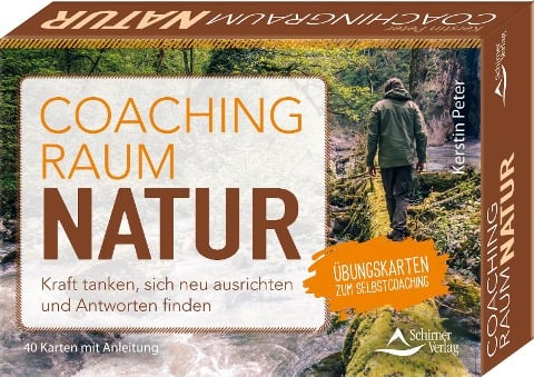 Coachingraum Natur - Kraft tanken, sich neu ausrichten und Antworten finden - Kerstin Peter