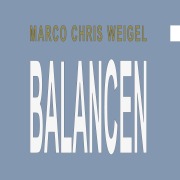 Cover-Bild zum Titel 'Balancen' von 'Marco Chris Weigel'
