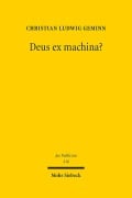 Cover-Bild zum Titel 'Deus ex machina?' von 'Christian Ludwig Geminn'