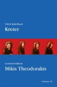 Cover-Bild zum Titel 'Kreter, Mikis Theodorakis' von 'Ulrich Kadelbach, Gerhard Folkerts'