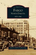Cover-Bild zum Titel 'Fargo, North Dakota' von 'Claire Strom, David B. Danborn, David B. Danbom'