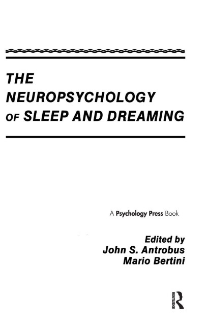 The Neuropsychology of Sleep and Dreaming - 