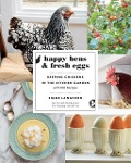 Happy Hens and Fresh Eggs - Signe Langford