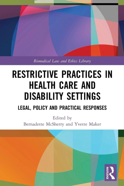 Restrictive Practices in Health Care and Disability Settings - 