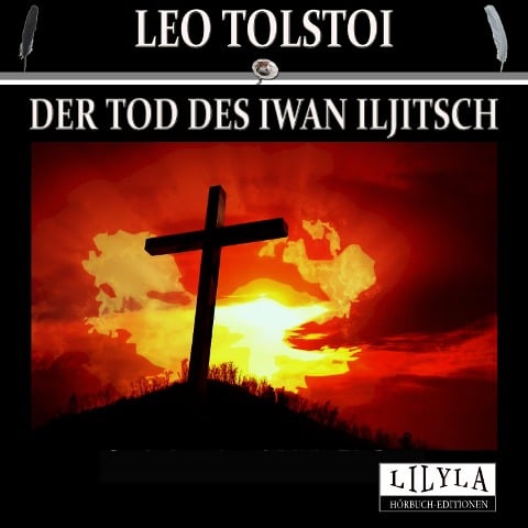Der Tod des Iwan Iljitsch - Leo Tolstoi