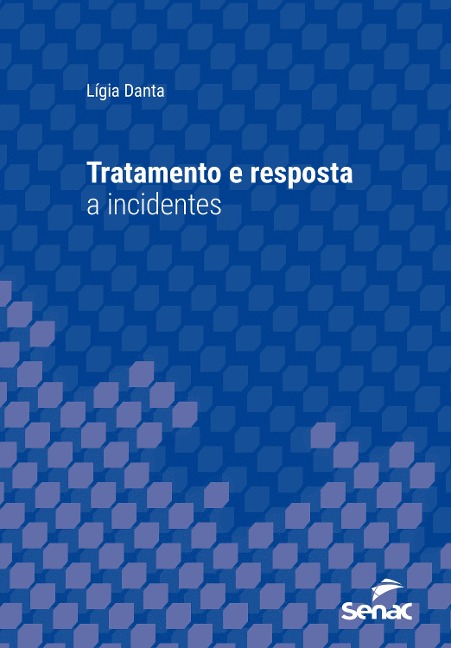 Tratamento e resposta a incidentes - Lígia Danta