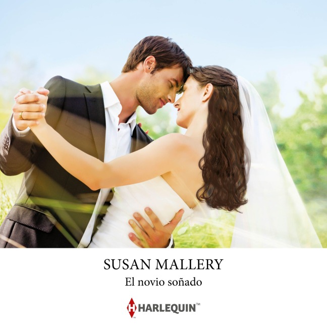 El novio soñado - Susan Mallery