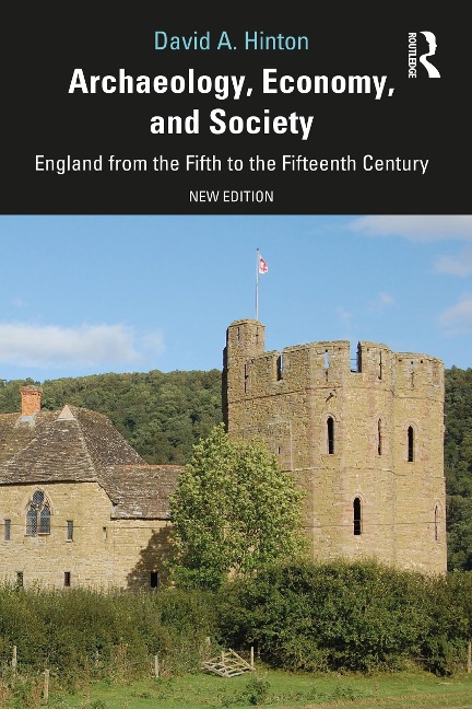 Archaeology, Economy, and Society - David A. Hinton