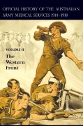 Cover-Bild zum Titel 'THE OFFICIAL HISTORY OF THE AUSTRALIAN ARMY MEDICAL SERVICES 1914-1918' von 'A G Butler, F A Downes, R W Cilento'