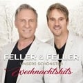 Unsere schönsten Weihnachtshits - Feller & Feller