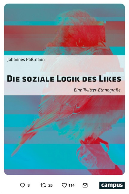 Die soziale Logik des Likes - Johannes Paßmann