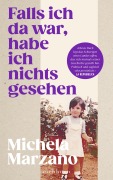 Cover-Bild zum Titel 'Falls ich da war, habe ich nichts gesehen' von 'Michela Marzano'