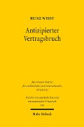 Cover-Bild zum Titel 'Antizipierter Vertragsbruch' von 'Heinz Weidt'