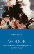 Cover-Bild zum Titel 'Wodor' von 'Hilmar Schube'