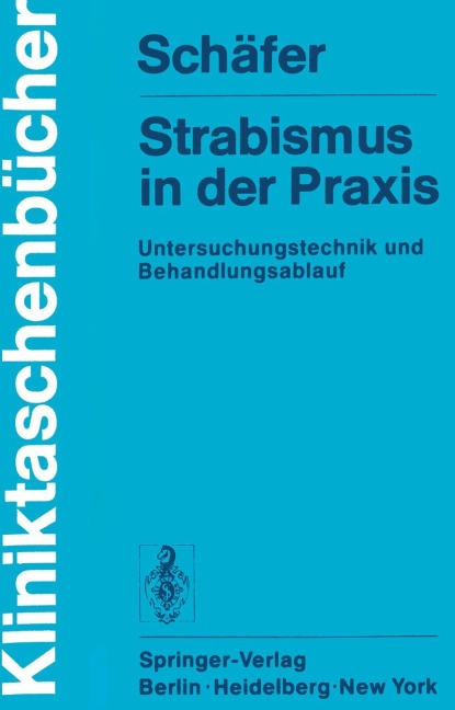 Strabismus in der Praxis - W. D. Schäfer