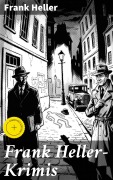 Cover-Bild zum Titel 'Frank Heller-Krimis' von 'Frank Heller'