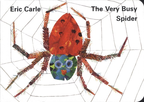 The Very Busy Spider - Eric Carle