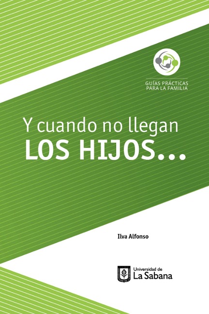 Y cuando no llegan los hijos... - Ilva Alfonso