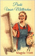 Cover-Bild zum Titel 'Pucki - Unser Mütterchen (Illustrierte Ausgabe)' von 'Magda Trott'