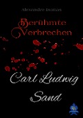 Cover-Bild zum Titel 'Carl Ludwig Sand' von 'Alexandre Dumas'