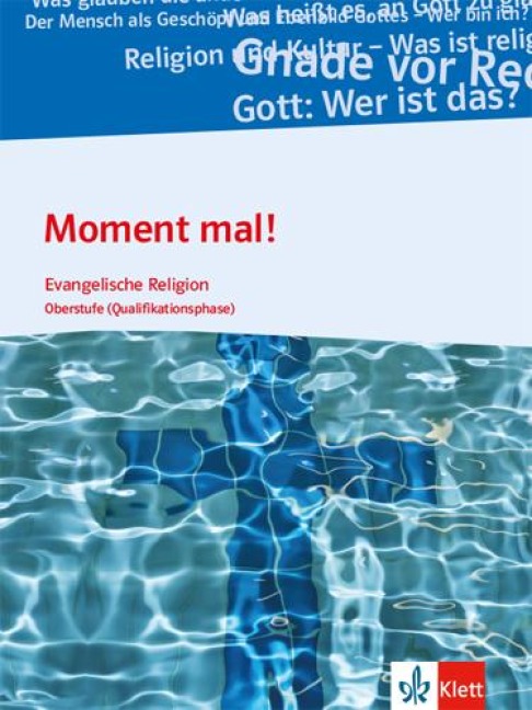 Moment mal! Schülerbuch für die Qualifikationsphase. Ausgabe A - 