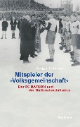 Cover-Bild zum Titel 'Mitspieler der 'Volksgemeinschaft'' von 'Gregor Hofmann'