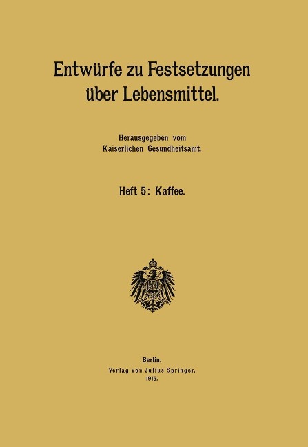Entwürfe zu Festsetzungen über Lebensmittel - 