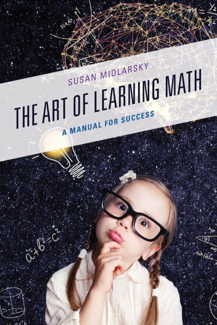Art of Learning Math - Susan Midlarsky