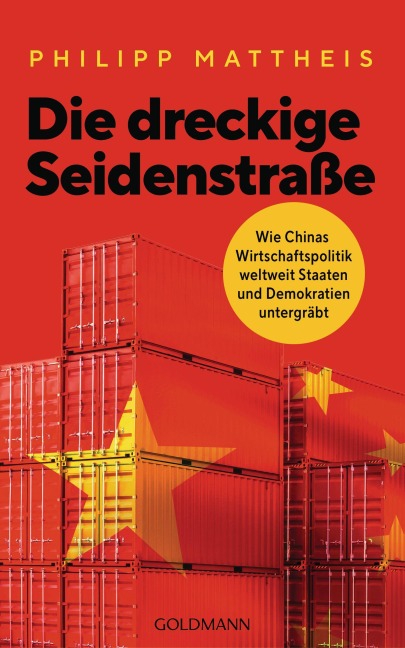 Die dreckige Seidenstraße - Philipp Mattheis