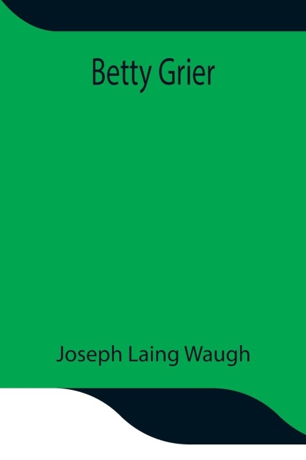 Betty Grier - Joseph Laing Waugh