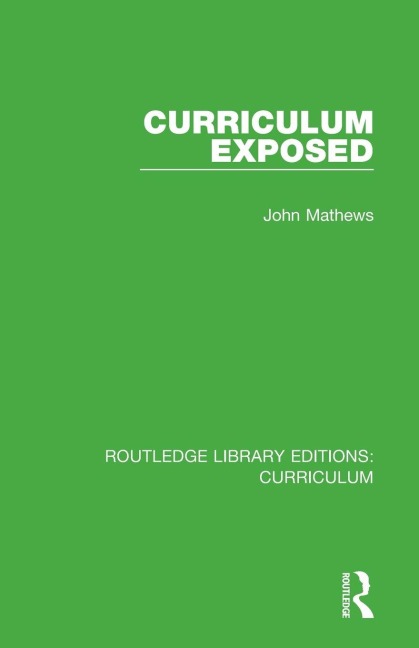 Curriculum Exposed - John Mathews