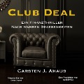 Cover-Bild zum Titel 'Club Deal' von 'Carsten J. Ahaus'