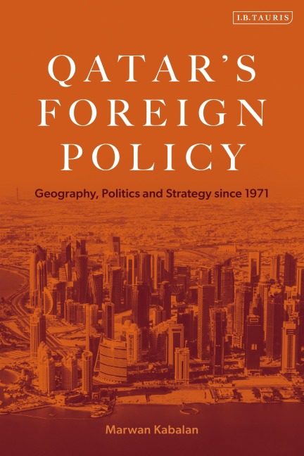 Qatar's Foreign Policy - Marwan Kabalan