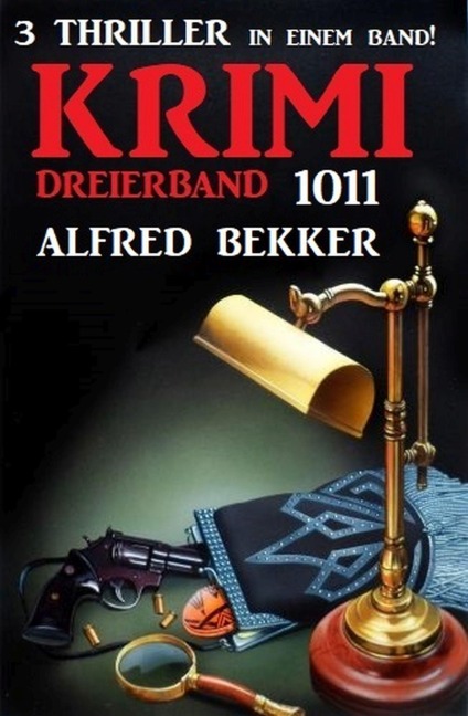 Krimi Dreierband 1011 - Alfred Bekker