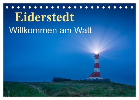 Eiderstedt - Willkommen am Watt (Tischkalender 2025 DIN A5 quer), CALVENDO Monatskalender - Martin Wasilewski