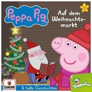 Peppa Pig Hörspiel 10. Auf dem Weihnachtsmarkt (und 5 weitere Geschichten) - 