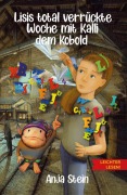 Cover-Bild zum Titel 'Lisis total verrückte Woche mit Kalli dem Kobold - Leichter lesen' von 'Anja Stein'